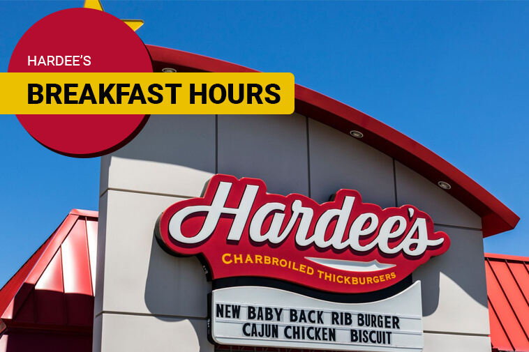 Hardees Breakfast Hours and Menu